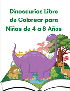 Dinosaurios Libro de Colorear para Nios de 4 a 8 Aos: Gran regalo para nios