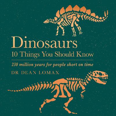 Dinosaurs: 10 Things You Should Know - Lomax, Dean, Dr. (Read by)