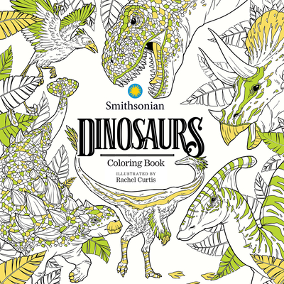 Dinosaurs: A Smithsonian Coloring Book - Smithsonian Institution (Creator)