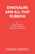Dinosaurs and All That Rubbish: Play