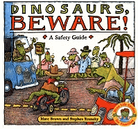 Dinosaurs, Beware!: A Safety Guide