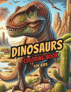 Dinosaurs Coloring Book for Kids: 46 Dinosaur Drawings to Color
