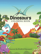 Dinosaurs Coloring Book for kids: Fun coloring book of dinosaurs with name for kids