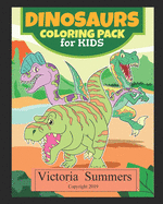 Dinosaurs Coloring Pack for Kids: Coloring Book