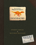 Dinosaurs: Encyclopedia Prehistorica. Robert Sabuda & Matthew Reinhart