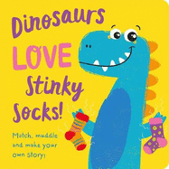 Dinosaurs LOVE Stinky Socks!