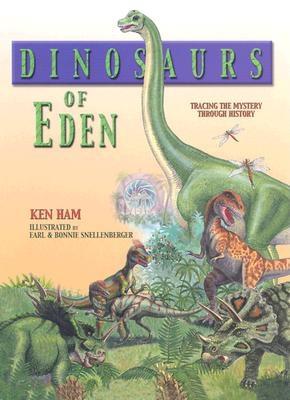 Dinosaurs of Eden - Ham, Ken, and Ken, Ham
