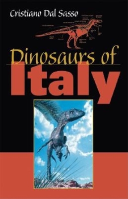 Dinosaurs of Italy - Dal Sasso, Cristiano