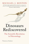 Dinosaurs Rediscovered: The Scientific Revolution in Paleontology