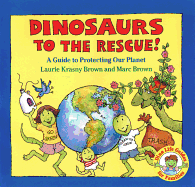 Dinosaurs to the Rescue - Krasny Brown, Laurie, and Brown, Marc