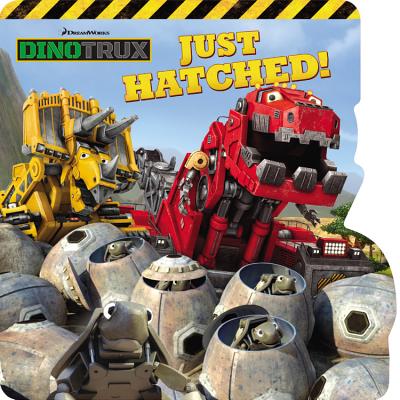 Dinotrux: Just Hatched! - Sollinger, Emily