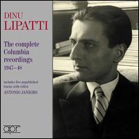 Dinu Lipatti: The complete Columbia recordings 1947-48 - 