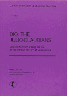 Dio: The Julio-Claudians