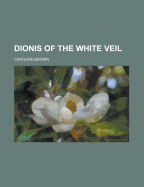 Dionis of the White Veil