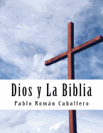 Dios y La Biblia: Mensajes Cristianos de Crecimiento Espiritual