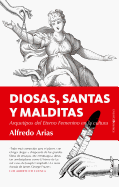 Diosas, Santas y Malditas