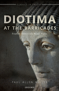 Diotima at the Barricades: French Feminists Read Plato
