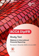DipIFR Diploma in International Financial Reporting: Study Text