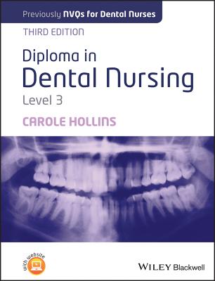 Diploma in Dental Nursing, Level 3 - Hollins, Carole