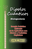 Dipolos Cuanticos: Quantum Dipoles in Agriculture