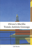 Dirceo's Marlia - Toms Antnio Gonzaga. (English Edition)