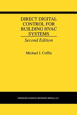 Direct Digital Control for Building HVAC Systems - Coffin, Michael J