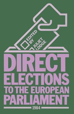 Direct Elections to the European Parliament 1984 - Lodge, Juliet