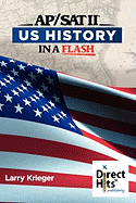 Direct Hits US History in a Flash: for the AP and SAT II