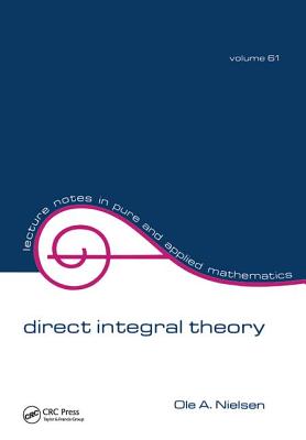 Direct Integral Theory - Nielsen, O. A.