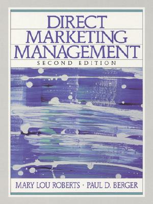 Direct Marketing Management - Roberts, Mary Lou, and Berger, Paul D