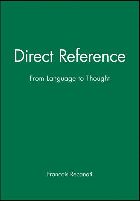 Direct Reference - Recanati, Francois