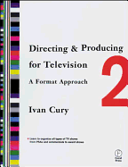 Directing and Producing for Television: A Format Approach