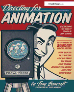Directing for Animation: Everything You Didn't Learn in Art School