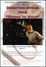 Directing Movies From "Action to Wrap"