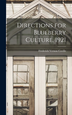 Directions for Blueberry Culture, 1921 - Coville, Frederick Vernon