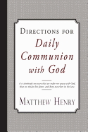 Directions for Daily Communion with God