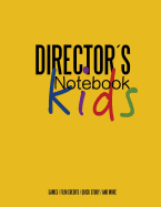 Directors Notebook Kids: Cinema Notebooks for Cinema Artists