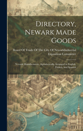 Directory, Newark Made Goods: Newark Manufacturers, Alphabetically Arranged in English, French, and Spanish