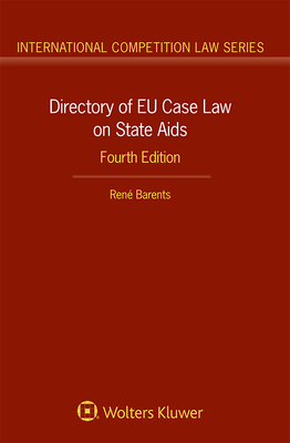 Directory of EU Case Law on State Aids - Barents, Ren