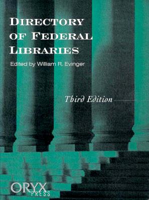 Directory of Federal Libraries - Evinger, William