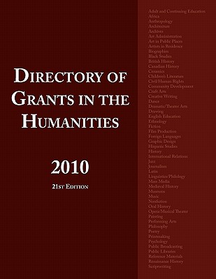 Directory of Grants in the Humanities 2010 - Schafer, Ed S Louis S (Editor), and Schafer, Anita (Contributions by)