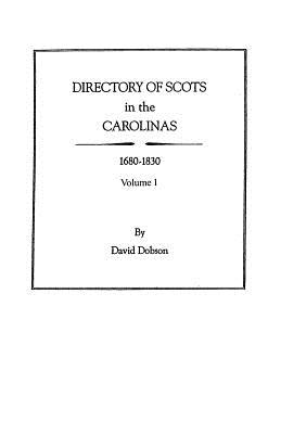 Directory of Scots in the Carolinas, Volume 1 - Dobson, David