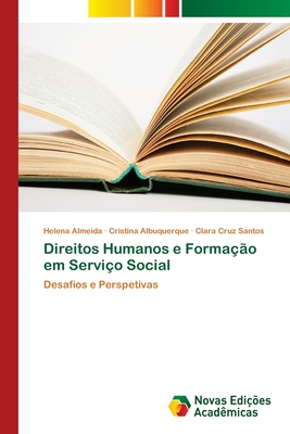 Direitos Humanos e Formao em Servio Social - Almeida, Helena, and Albuquerque, Cristina, and Cruz Santos, Clara