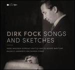 Dirk Fock: Songs and Sketches