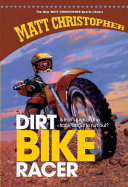 Dirt Bike Racer - Christopher, Matt