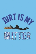 Dirt Is My Glitter: A Softball Girl's Journal