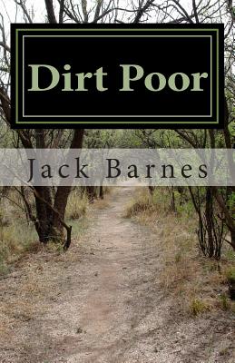 Dirt Poor - Barnes, Jack