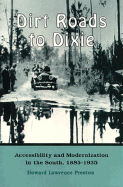 Dirt Roads to Dixie: Accessibility Modernization South 1885-1935