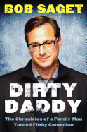 Dirty Daddy: The Chronicles of a Family Man Turned Filthy Comedian