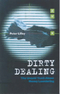 Dirty Dealing: The Untold Truth about Money Laundering